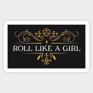 Roll Like a Girl Dungeons Crawler and Dragons Slayer Sticker